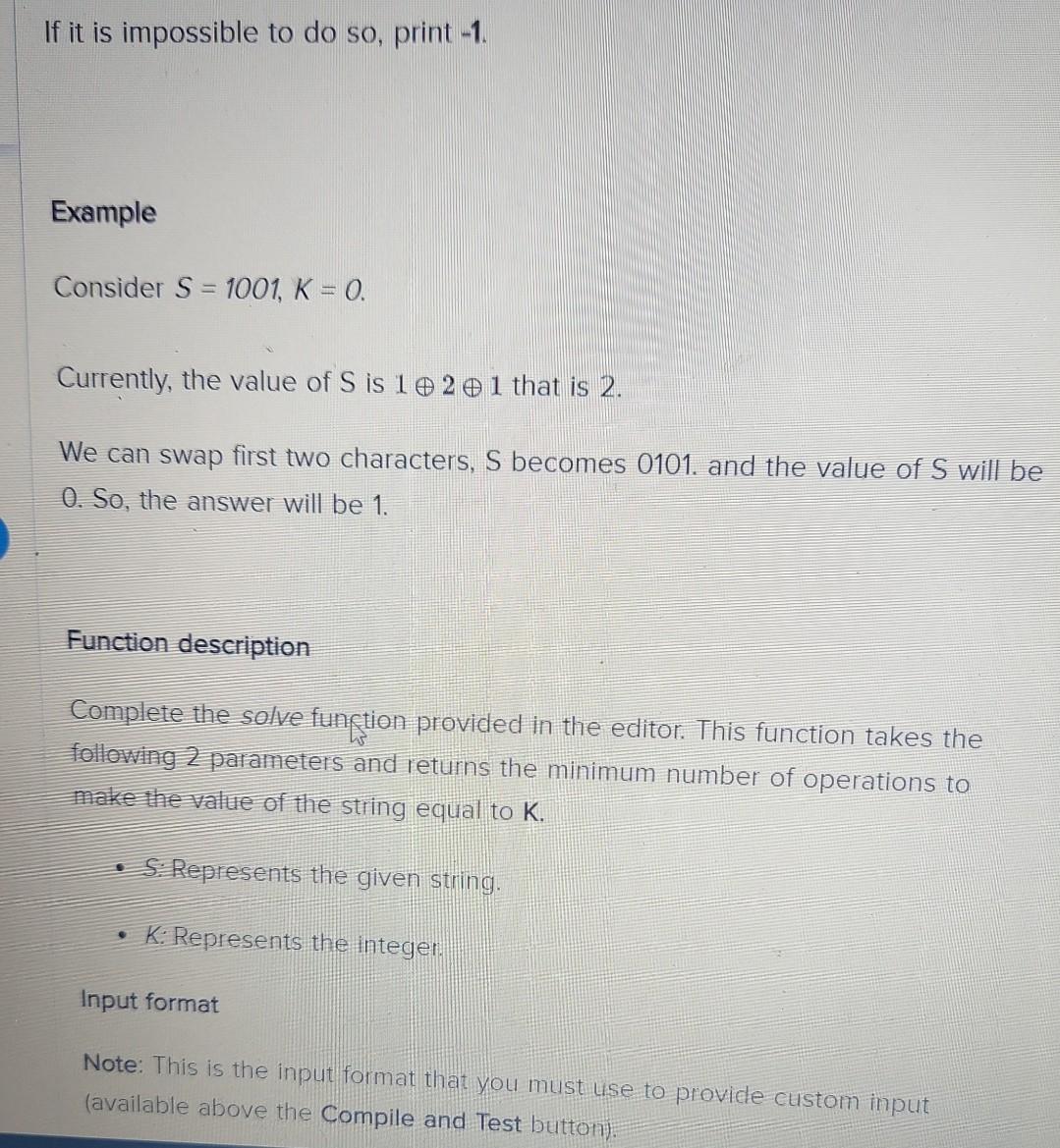 Good String Given A Binary String Consisting Of O S And 1 S Only And An Integer K We Have To Make The Value Of The S 2