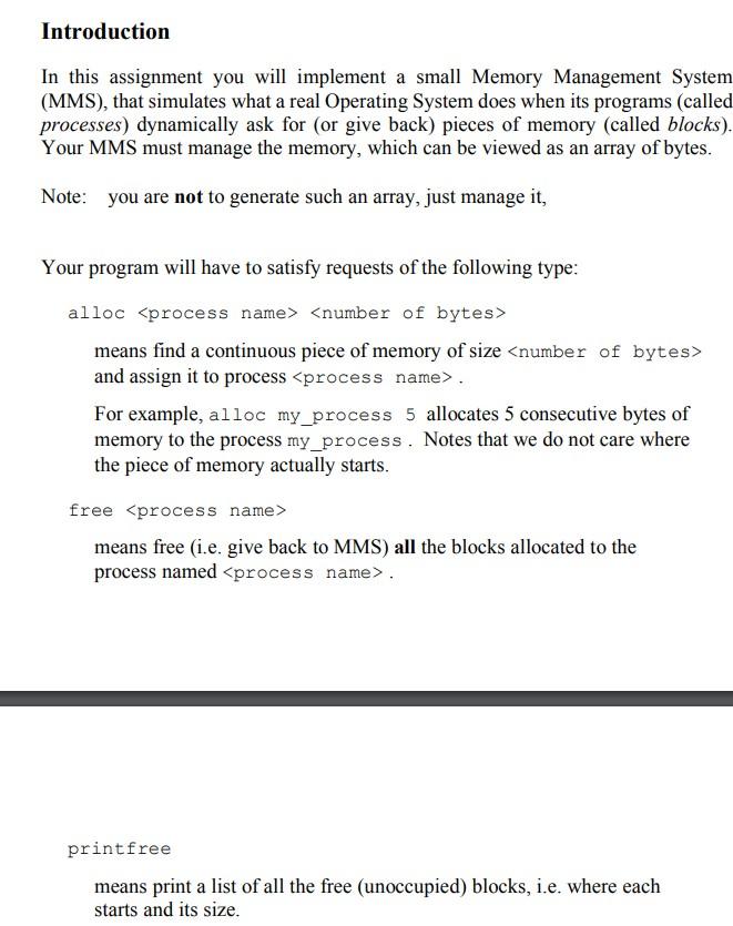 Introduction In This Assignment You Will Implement A Small Memory Management System Mms That Simulates What A Real Op 1