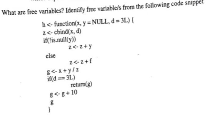 What Are Free Variables Identify Free Variable S From The Following Code Snippet H Function X Y Null D 3l Z 1