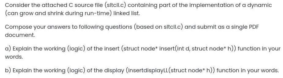 Consider The Attached C Source File Sltcll C Containing Part Of The Implementation Of A Dynamic Can Grow And Shrink D 1