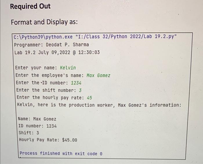 Write An Employee Class That Keeps Data Attributes For The Following Pieces Of Information Employee Name Employee Num 2