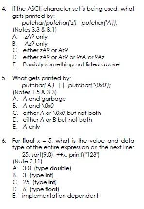 4 If The Ascii Character Set Is Being Used What Gets Printed By Putchar Putchar Z Putchar A Notes 3 3 B 1
