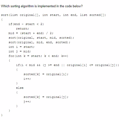 Which Sorting Algorithm Is Implemented In The Code Below Sort List Original Int Start Int End List Sorted 1