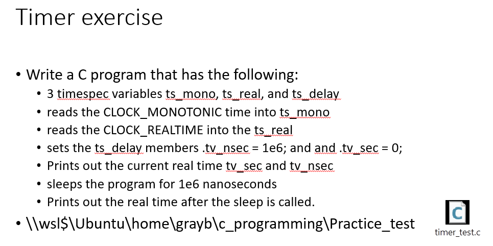 Timer Exercise Write A C Program That Has The Following 3 Timespec Variables Ts Mono Ts Real And Ts Delay Reads 1