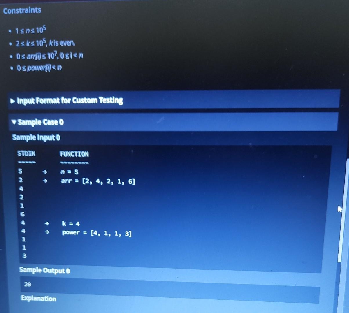 1 Maximize The Power Given An Array Arr Of N Non Negative Integers And An Array Power Of K Integers Where K Is An Even 3