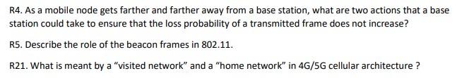 R4 As A Mobile Node Gets Farther And Farther Away From A Base Station What Are Two Actions That A Base Station Could T 1
