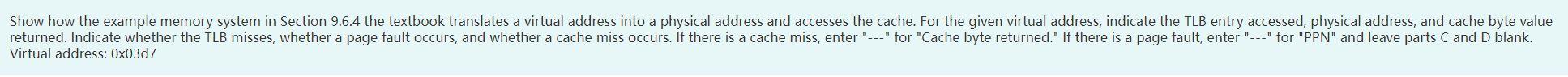 Show How The Example Memory System In Section 9 6 4 The Textbook Translates A Virtual Address Into A Physical Address An 1