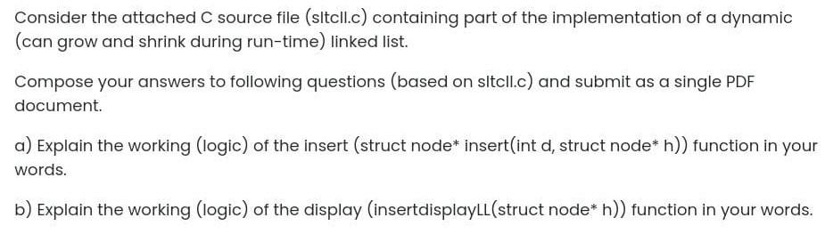 Consider The Attached C Source File Sltcll C Containing Part Of The Implementation Of A Dynamic Can Grow And Shrink D 1