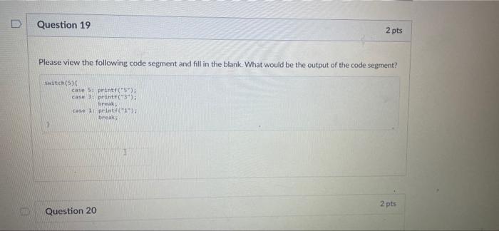 Question 16 Please View The Following Code Segment And Fill In The Blank What Would Be The Value Of The Varie Van Im Xh 13