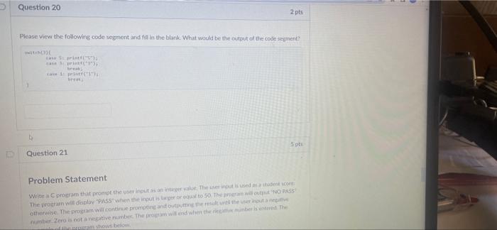 D Question 20 Please View The Following Code Segment And Fill In The Blank What Would Be The Output Of The Code Segment 1