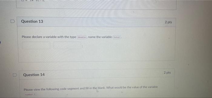 Question 14 Please View The Following Code Segment And Fill In The Blank What Would Be The Value Of The Variable Number 4