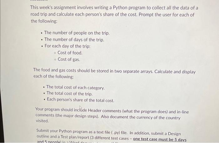 This Week S Assignment Involves Writing A Python Program To Collect All The Data Of A Road Trip And Calculate Each Perso 1