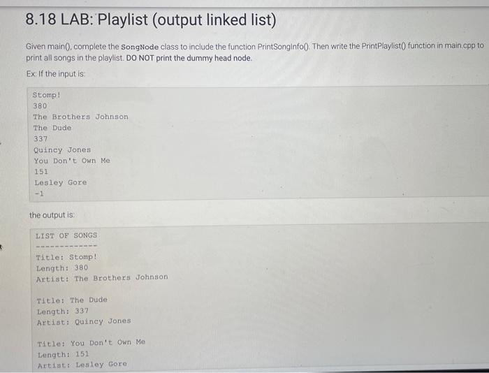 8 18 Lab Playlist Output Linked List Given Main Complete The Songnode Class To Include The Function Printsonginfo 1