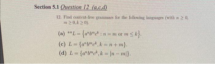 Section 5 1 Question 12 A C D 12 Find Context Free Grammars For The Following Languages With N 20 M 0 40 A L 1