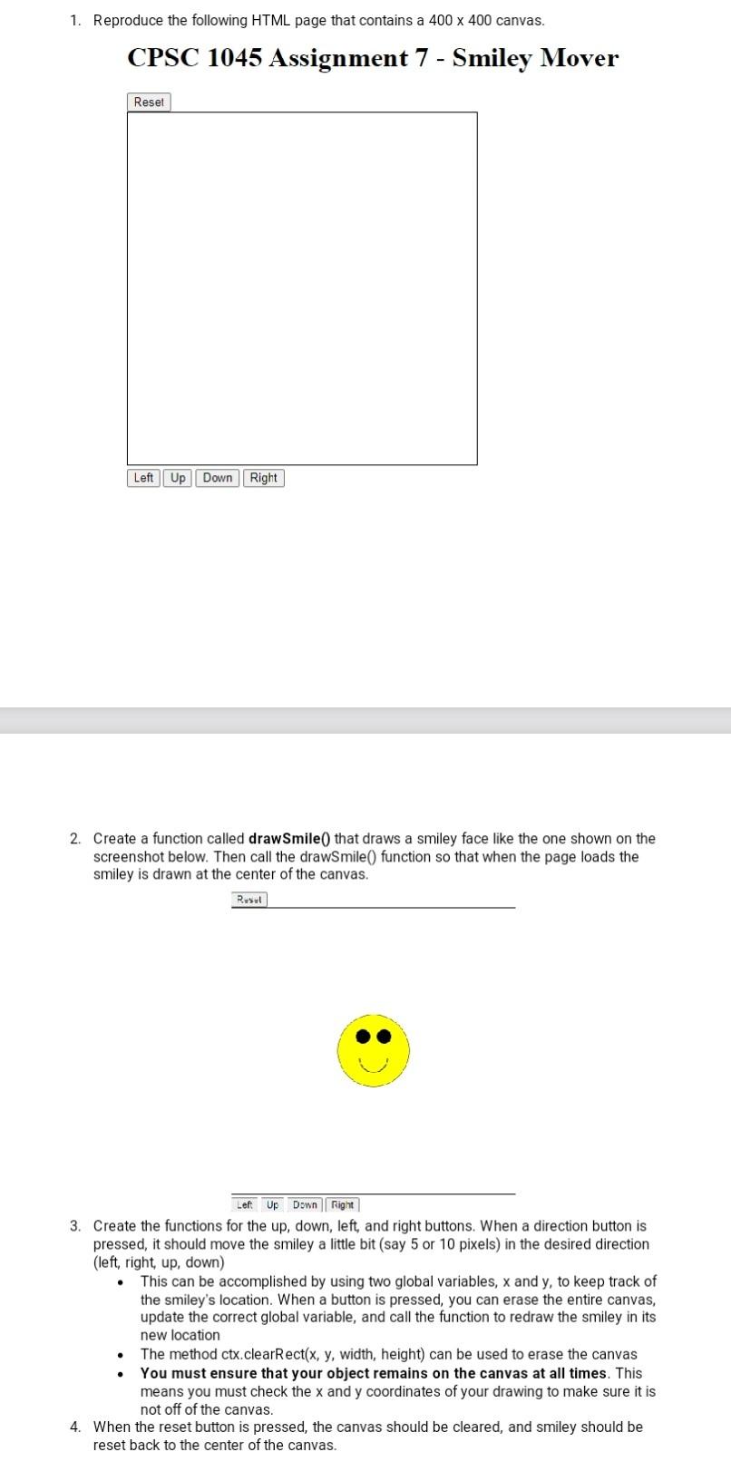 1 Reproduce The Html Page That Contains A 400 400 Canvas 2 Create A Function Called Drawsmile That Draws A Smiley 2
