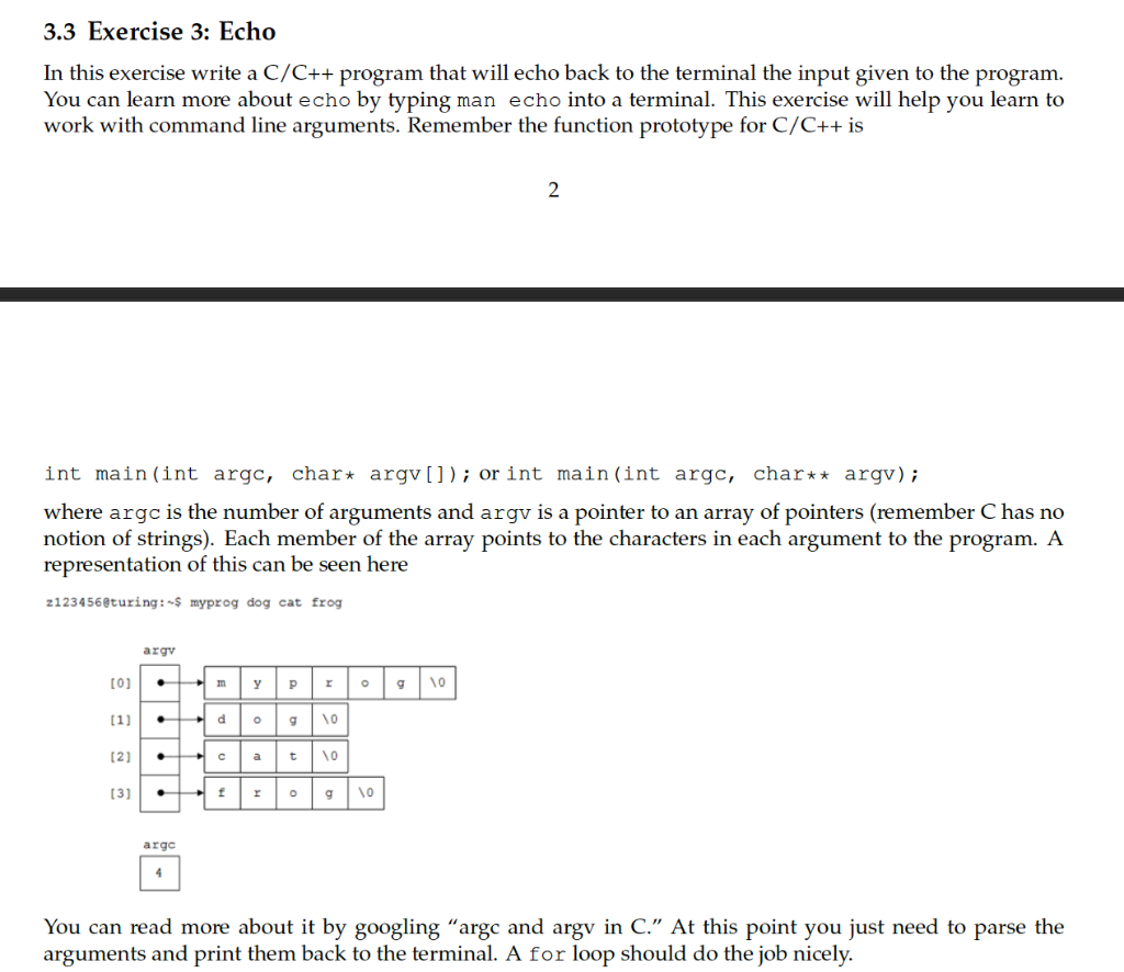 3 3 Exercise 3 Echo In This Exercise Write A C C Program That Will Echo Back To The Terminal The Input Given To The P 1