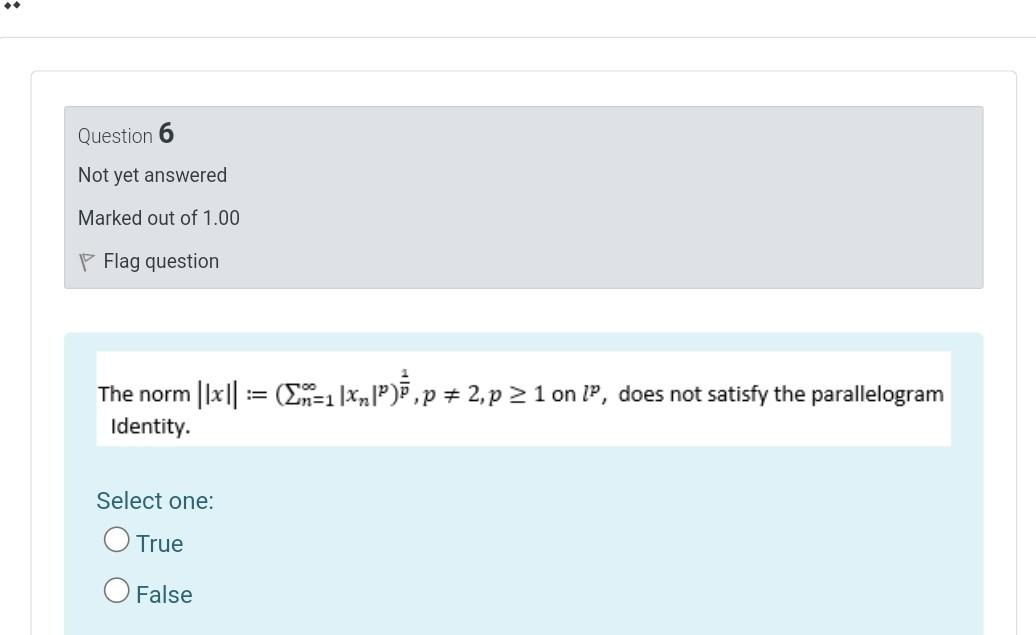 Question 6 Not Yet Answered Marked Out Of 1 00 P Flag Question The Norm 1x1 Identity E 1 Xqip P 2 P 21 On Ip Doe 1