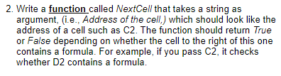 2 Write A Function Called Nextcell That Takes A String As Argument I E Address Of The Cell Which Should Look Like 1