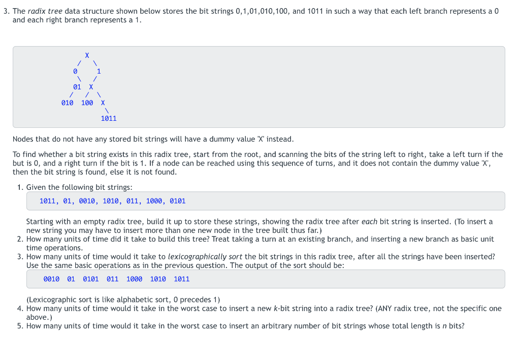 3 The Radix Tree Data Structure Shown Below Stores The Bit Strings 0 1 01 010 100 And 1011 In Such A Way That Each Le 1