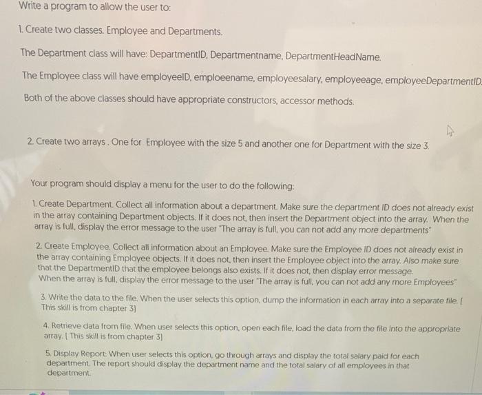 Write A Program To Allow The User To 1 Create Two Classes Employee And Departments The Department Class Will Have D 1