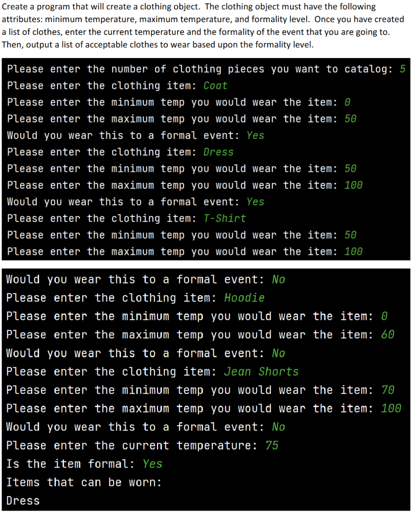Create A Program That Will Create A Clothing Object The Clothing Object Must Have The Following Attributes Minimum Tem 1