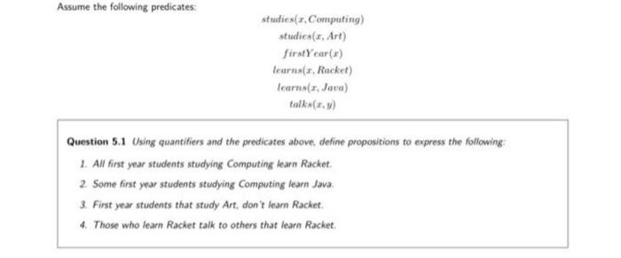 Assume The Following Predicates Studies R Computing Studies Z Art First Year R Learns R Racket Learns Z Java 1