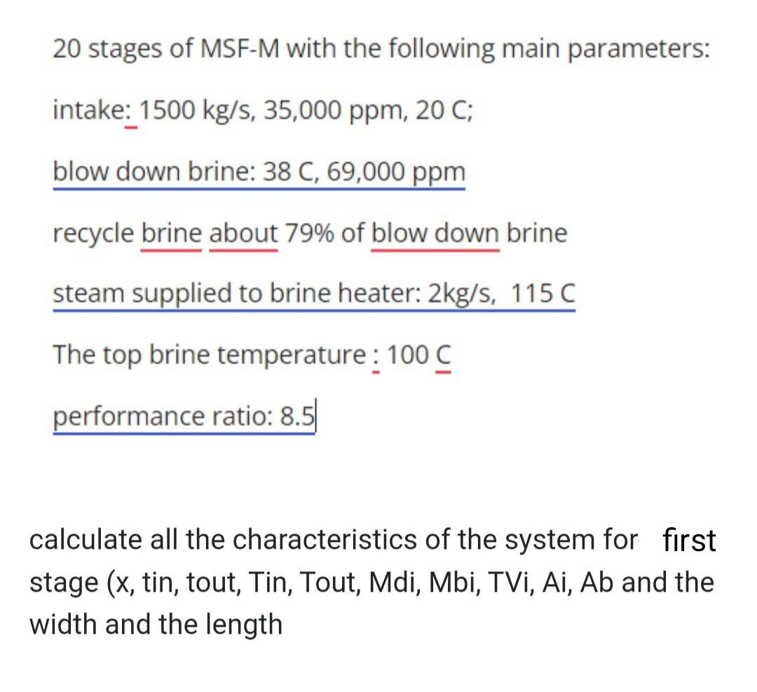 20 Stages Of Msf M With The Following Main Parameters Intake 1500 Kg S 35 000 Ppm 20 C Blow Down Brine 38 C 69 00 1