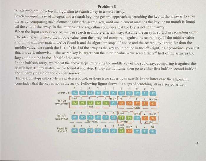 Problem 3 In This Problem Develop An Algorithm To Search A Key In A Sorted Array Given An Input Array Of Integers And 2