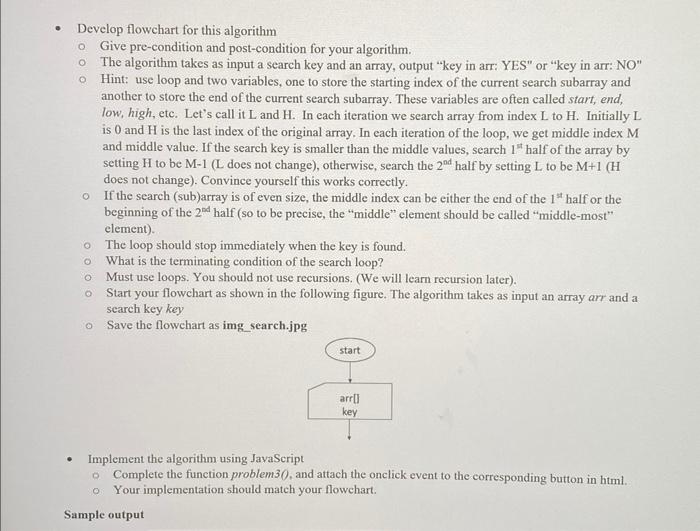 Problem 3 In This Problem Develop An Algorithm To Search A Key In A Sorted Array Given An Input Array Of Integers And 3