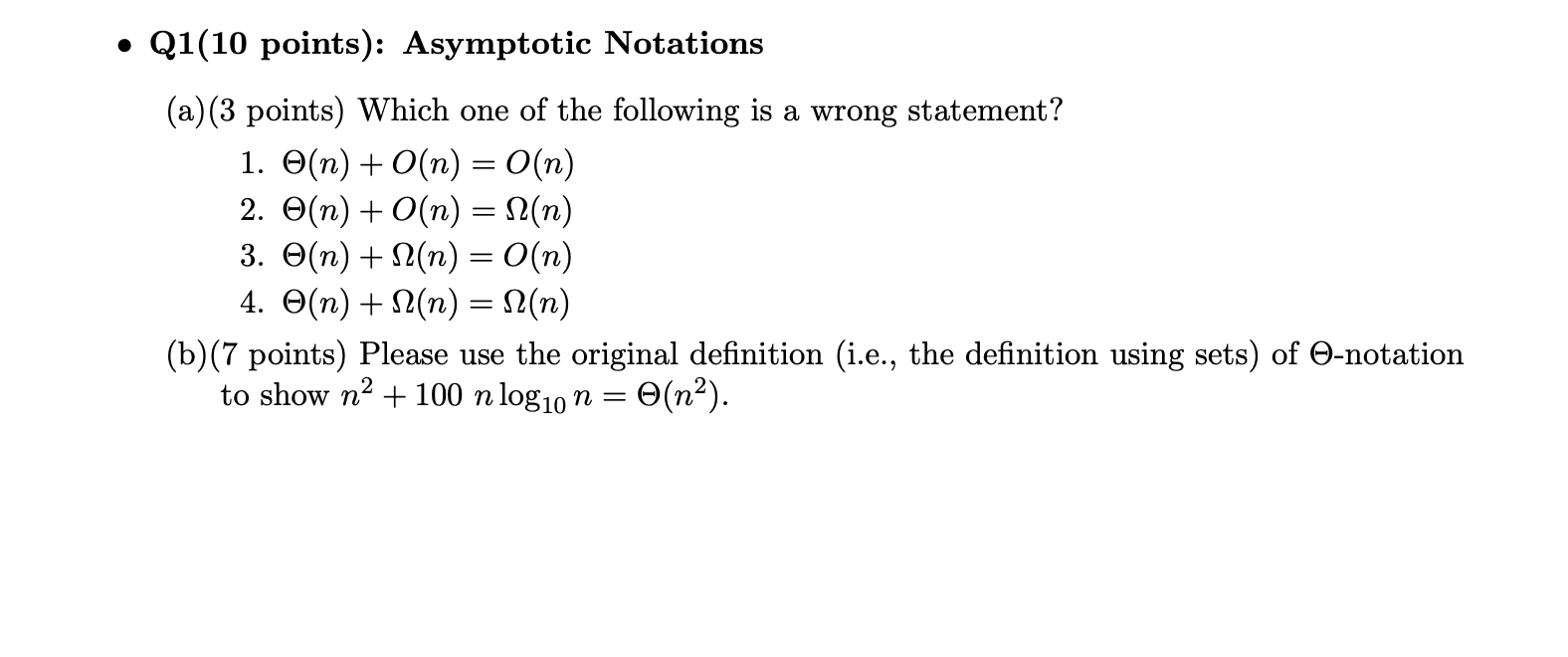 Q1 10 Points Asymptotic Notations A 3 Points Which One Of The Following Is A Wrong Statement 1 O N O N O 1