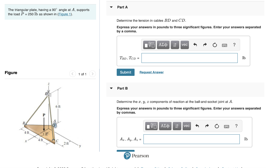 7 Part A The Triangular Plate Having A 90 Angle At A Supports The Load P 250 Lb As Shown In Figure 1 Determine T 1