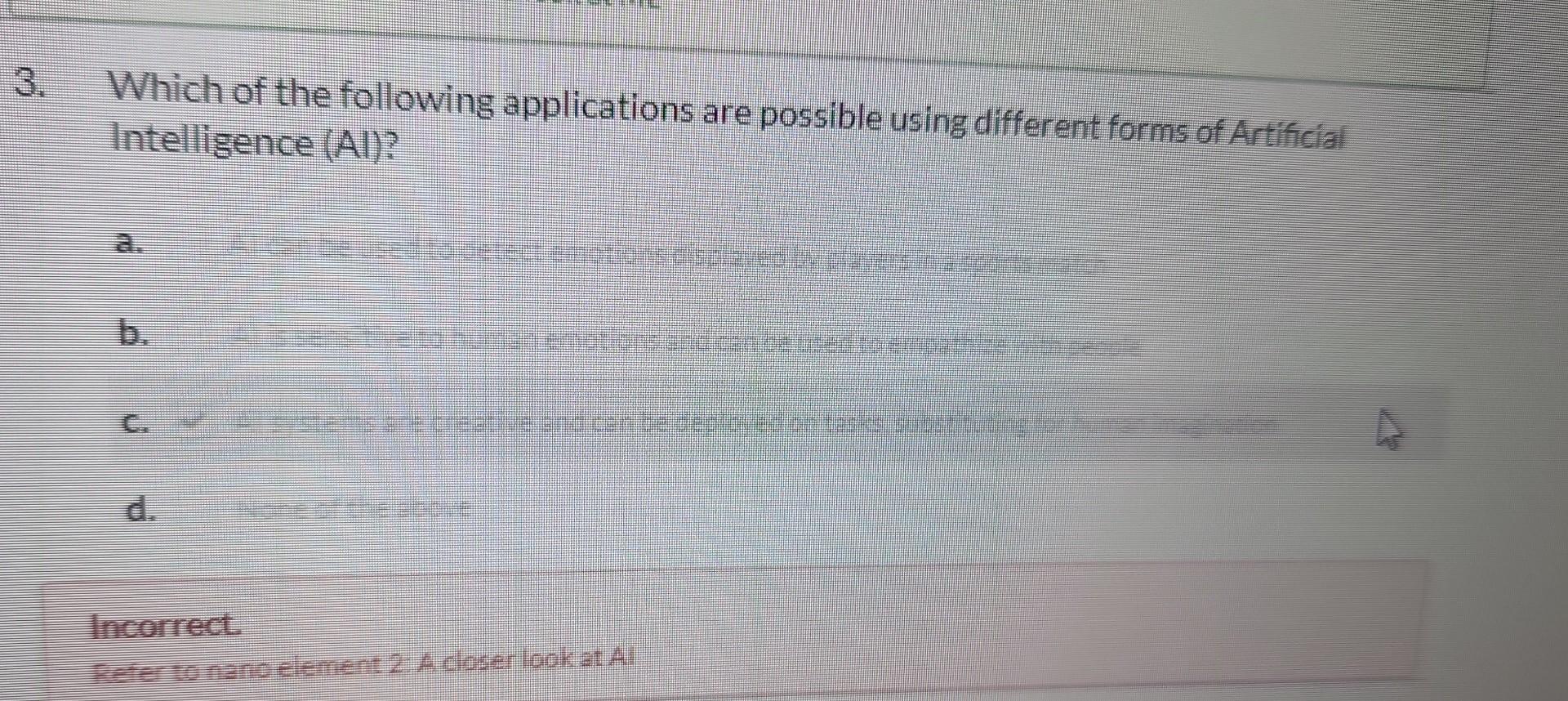 Which Of The Following Applications Are Possible Using Different Forms Of Artificial Intelligence Al D Conven Incorr 1