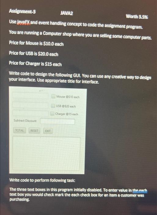 Assignment 3 Worth 3 5 Use Javafx And Event Handling Concept To Code The Assignment Program You Are Running A Computer 1