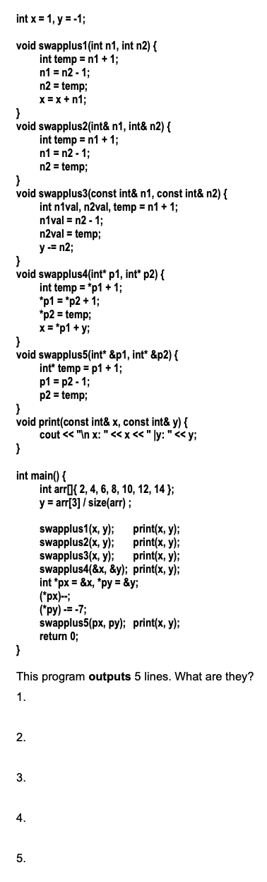 Int X 1 Y 1 Void Swapplus1 Int N1 Int N2 Int Temp N1 1 N1 N2 1 N2 Temp X X N1 Void Swapplus2 1