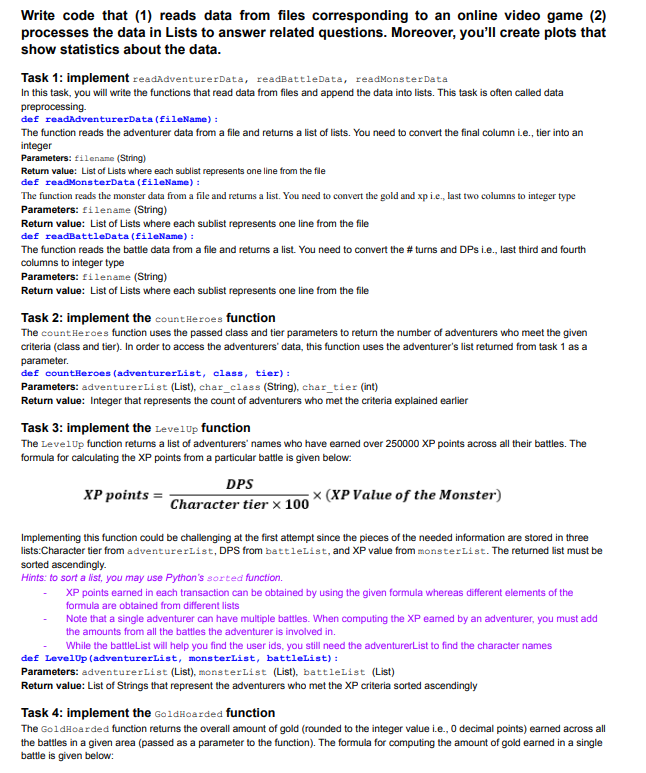 Write Code That 1 Reads Data From Files Corresponding To An Online Video Game 2 Processes The Data In Lists To Answe 1