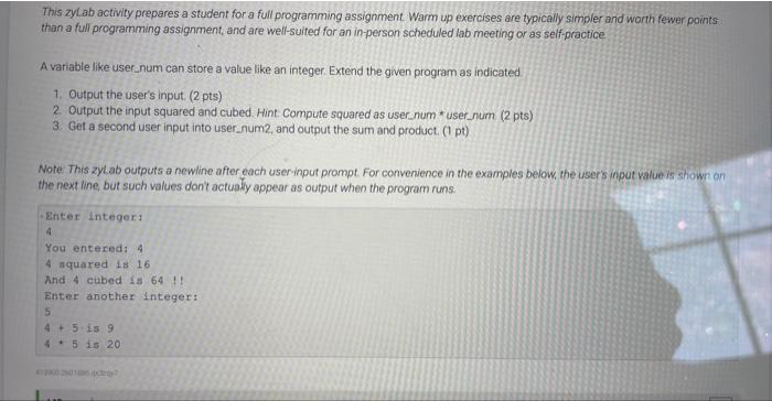 This Zylab Activity Prepares A Student For A Full Programming Assignment Warm Up Exercises Are Typically Simpler And Wo 1