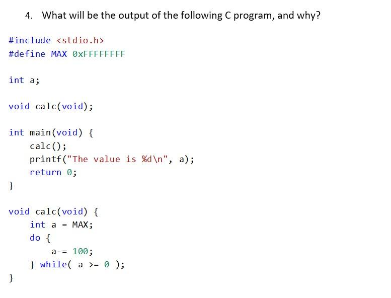 4 What Will Be The Output Of The Following C Program And Why 1
