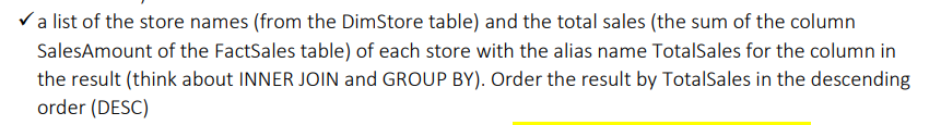 A List Of The Store Names From The Dimstore Table And The Total Sales The Sum Of The Column Salesamount Of The Facts 1