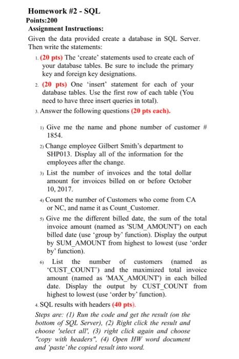 Homework 2 Sql Points 200 Assignment Instructions Given The Data Provided Create A Database In Sql Server Then Writ 1