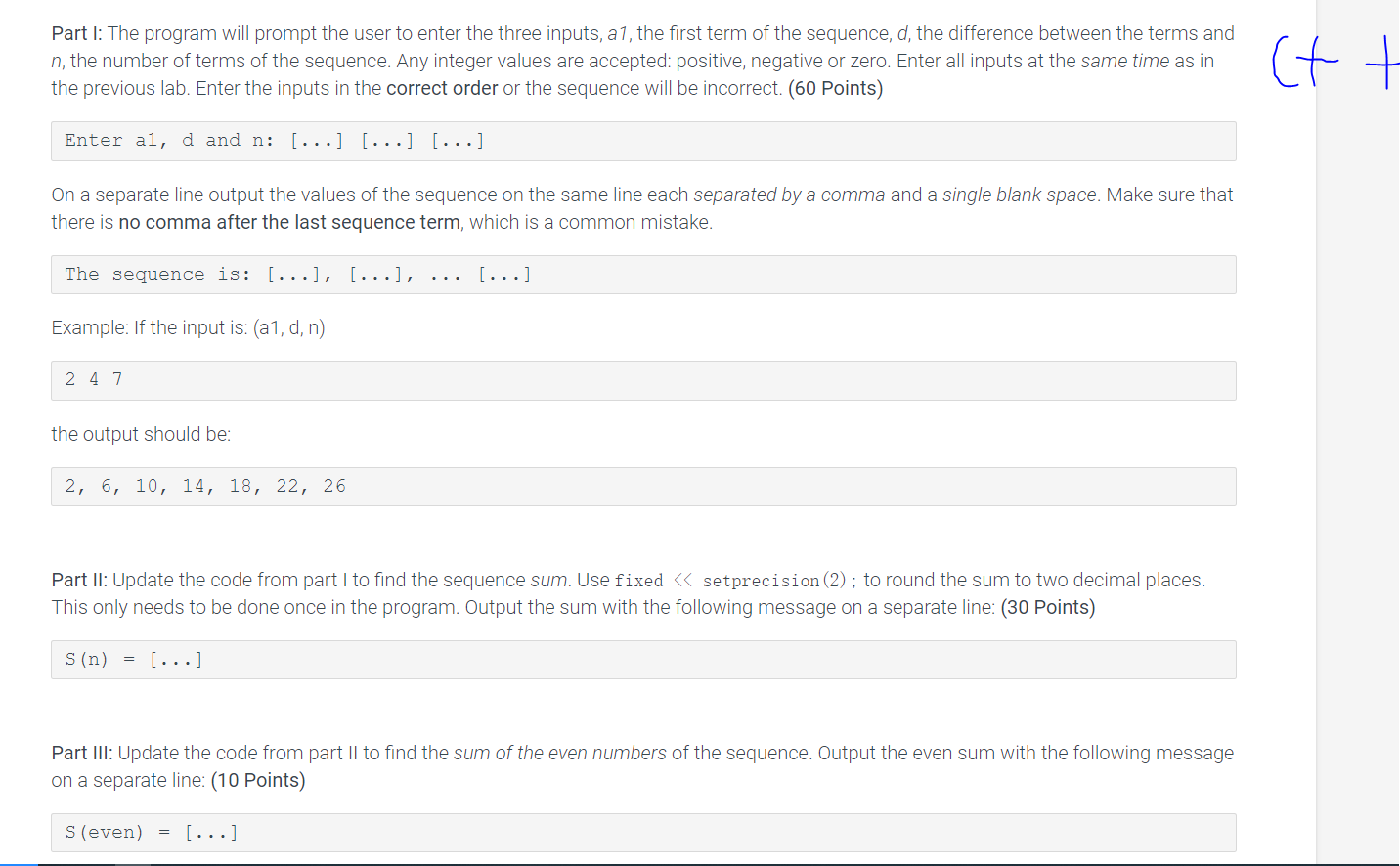 Part I The Program Will Prompt The User To Enter The Three Inputs A1 The First Term Of The Sequence D The Differenc 1