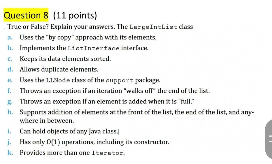 True Or False Explain Your Answers The Largeintlist Class A Uses The By Copy Approach With Its Elements B Impleme 1