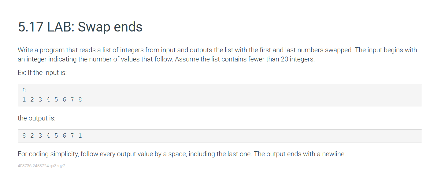5 17 Lab Swap Ends Write A Program That Reads A List Of Integers From Input And Outputs The List With The First And Las 1