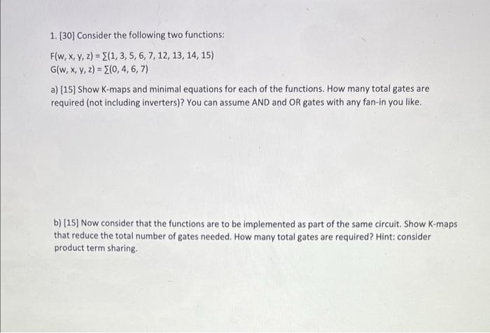 1 30 Consider The Following Two Functions F W X Y Z 1 3 5 6 7 12 13 14 15 G W X Y Z 0 4 6 7 1
