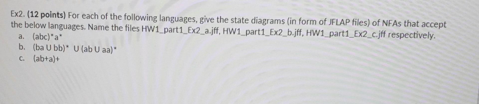 Ex2 12 Points For Each Of The Following Languages Give The State Diagrams In Form Of Jflap Files Of Nfas That Acce 1