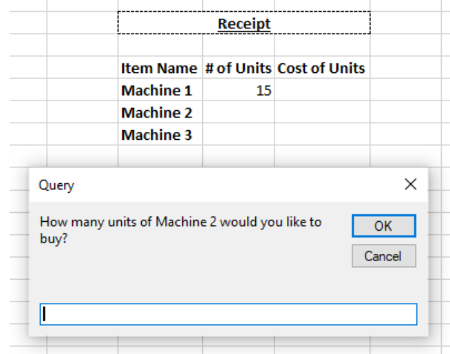 Can You Put This In Vba Excel Now Do The Following I Ask The User How Many Units Of Machine 1 They Would Like To P 1