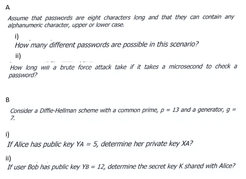 A Assume That Passwords Are Eight Characters Long And That They Can Contain Any Alphanumeric Character Upper Or Lower C 1