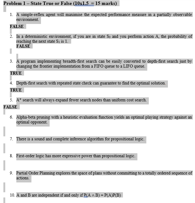 Problem 1 State True Or False 10x1 5 15 Marks 1 A Simple Reflex Agent Will Maximise The Expected Performance Meas 1