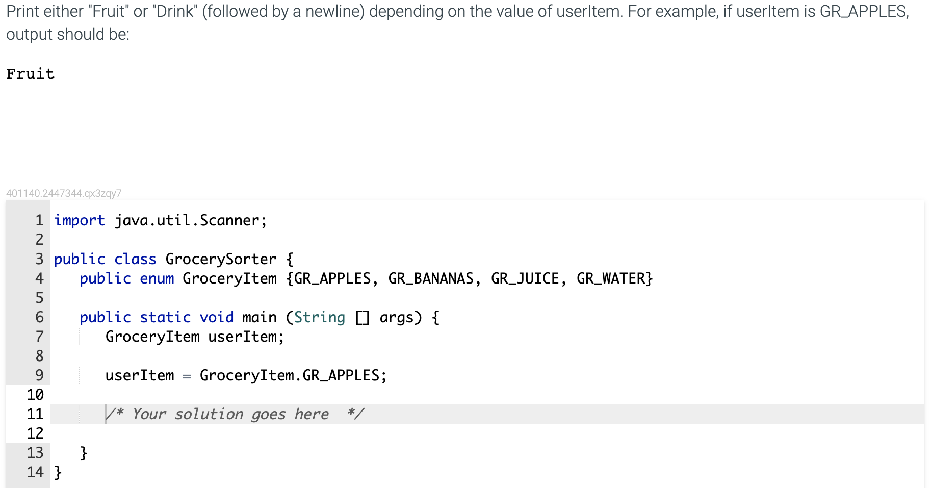Print Either Fruit Or Drink Followed By A Newline Depending On The Value Of Userltem For Example If Userltem Is 1