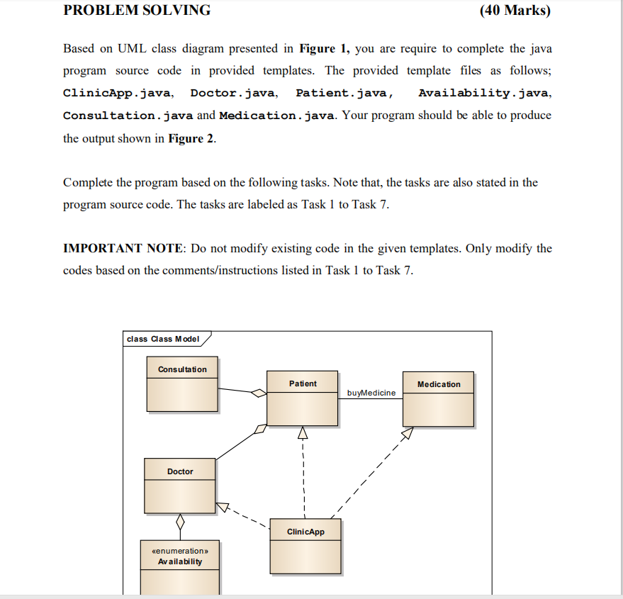 Problem Solving 40 Marks Based On Uml Class Diagram Presented In Figure 1 You Are Require To Complete The Java Progra 1