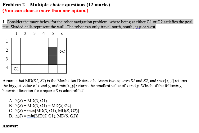 Problem 2 Multiple Choice You Can Choose More Than One Option 1 Consider The Maze Below For The Robot Navigation P 1